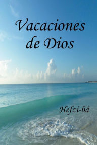 Title: Vacaciones de Dios, Author: Hefzi-Bï