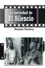 La sociedad de El Silencio