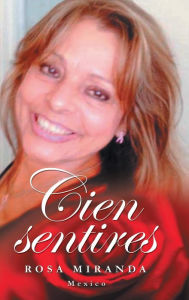 Title: Cien sentires, Author: Rosa Miranda