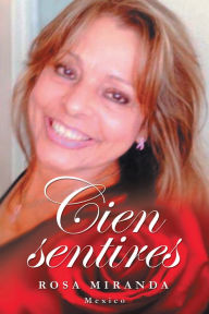 Title: Cien Sentires, Author: Rosa Miranda