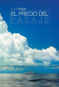 Title: El precio del pasaje, Author: Rosa Rojas