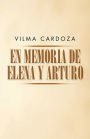 En Memoria De Elena Y Arturo