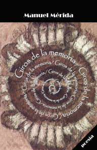 Title: Giros De La Memoria, Author: Manuel Mérida