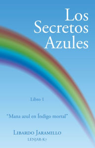 Title: Los Secretos Azules: Libro 1 