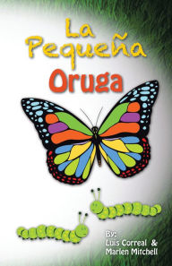 Title: La Pequeña Oruga, Author: Luis Correal