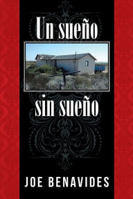 Title: Un sueño sin sueño, Author: Joe Benavides