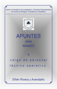 Title: Apuntes Para Mando a Cargo De Personal Tcnico Operativo., Author: Efrén Rivera y Avendaño