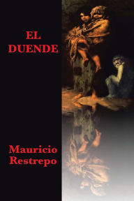 Title: El Duende, Author: Mauricio Restrepo