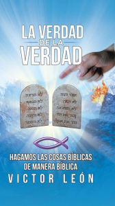 Title: La Verdad De La Verdad, Author: Victor León