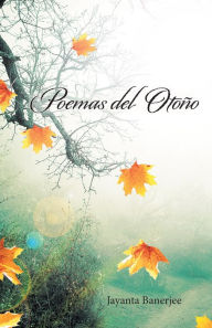 Title: Poemas Del Otoño, Author: Jayanta Banerjee