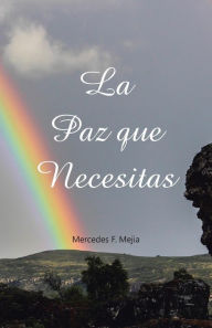 Title: La paz que necesitas, Author: Mercedes F Mejia