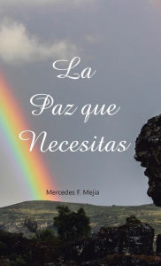 Title: La paz que necesitas, Author: Mercedes F Mejia