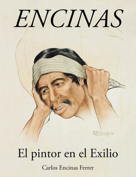 Encinas: el pintor en Exilio