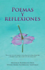 Title: Poemas Y Reflexiones, Author: Migdalia Rodríguez Rios