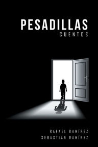 Title: Pesadillas: Cuentos, Author: Rafael Ramírez