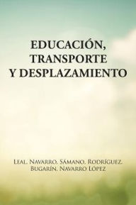 Title: Educación, transporte y desplazamiento, Author: Ramiro Navarro Lopez