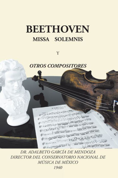 Beethoven: Missa Solemnis Y Otros Compositores