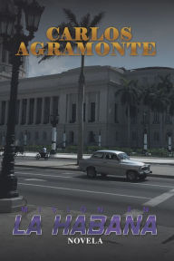 Title: Misión En La Habana: Novela, Author: Carlos Agramonte