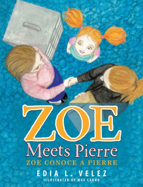 Zoe Meets Pierre: Zoe Conoce a Pierre