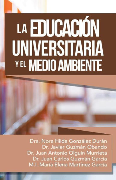 La Educación Universitaria Y El Medio Ambiente