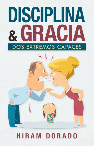 Disciplina & Gracia: Dos Extremos Capaces