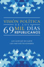 Visión Política De Los 69 Mil Días Republicanos