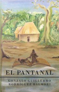 Title: El Pantanal, Author: Gonzalo Guillermo Rodríguez Balmori