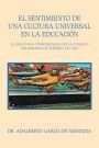 El Sentimiento De Una Cultura Universal En La Educación: La Segunda Conferencia De La Unesco Celebrada En México En 1947