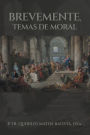 Brevemente, Temas De Moral