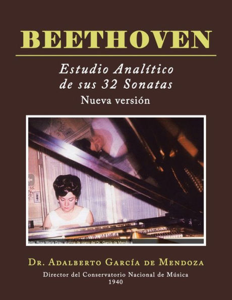 BEETHOVEN Estudio analï¿½tico de sus 32 sonatas: Nueva versiï¿½n