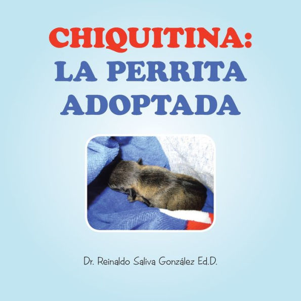 Chiquitina: La Perrita Adoptada