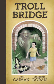 Download free pdf book Neil Gaiman's Troll Bridge (English literature) by Neil Gaiman, Colleen Doran 9781506700083