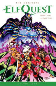Title: The Complete ElfQuest Volume 4, Author: Wendy Pini