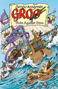 Rapidshare download books free Groo: Gods Against Groo by Sergio Aragonés, Sergio Aragonés, Mark Evanier, Stan Sakai, Carrie Strachan, Sergio Aragonés, Sergio Aragonés, Mark Evanier, Stan Sakai, Carrie Strachan 9781506702391