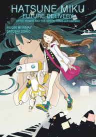 Title: Hatsune Miku: Future Delivery Volume 1, Author: Oshio Satoshi