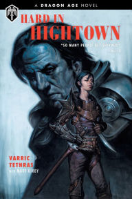 Free ebook downloads for mobipocket Dragon Age: Hard in Hightown by Varric Tethras, Mary Kirby, Various 9781506704043 iBook CHM