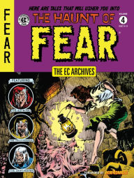 Title: The EC Archives: The Haunt of Fear Volume 4, Author: Various