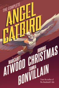 Title: The Complete Angel Catbird, Author: Margaret Atwood