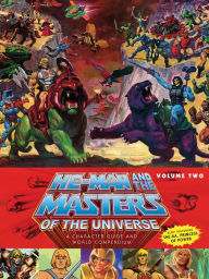 Title: He-Man and the Masters of the Universe: A Character Guide and World Compendium Volume 2, Author: Various