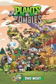 Title: Plants vs. Zombies Volume 12: Dino-Might, Author: Paul Tobin