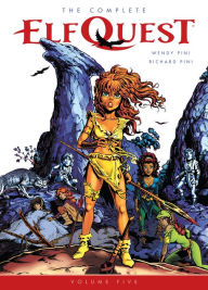 Title: The Complete ElfQuest Volume 5, Author: Wendy Pini