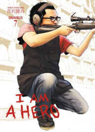 I Am A Hero Omnibus Volume 9 By Kengo Hanazawa Kumar Sivasubramanian Paperback Barnes Noble