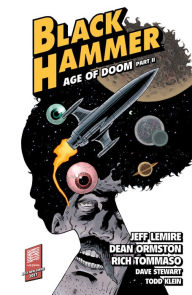Free electronic books download Black Hammer Volume 4: Age of Doom Part Two by Jeff Lemire, Dean Ormston, Dave Stewart CHM ePub PDB 9781506708164