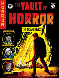 Title: The EC Archives: The Vault of Horror Volume 5, Author: Bill Gaines