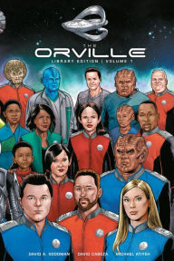 Download ebook format zip The Orville Library Edition Volume 1 iBook RTF by David A. Goodman, David Cabeza, Michael Atiyeh, David A. Goodman, David Cabeza, Michael Atiyeh