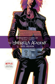 Title: The Umbrella Academy Volume 3: Hotel Oblivion, Author: Gerard Way