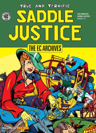 Title: The EC Archives: Saddle Justice, Author: Al Feldstein
