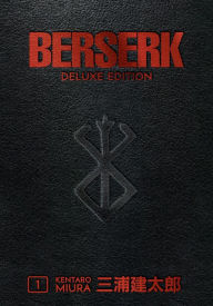 Ebook textbook free download Berserk Deluxe Volume 1 by Kentaro Miura, Jason DeAngelis PDF PDB DJVU 9781506711980