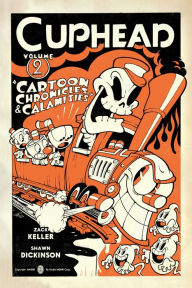 Text audio books download Cuphead Volume 2: Cartoon Chronicles & Calamities 9781506712499