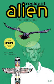 Free downloads of e-books Resident Alien Volume 6: Your Ride's Here in English 9781506713229